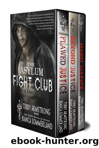 The Asylum Fight Club Books 1-3 by Tibby Armstrong & Bianca Sommerland