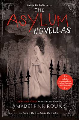 The Asylum Novellas by Madeleine Roux