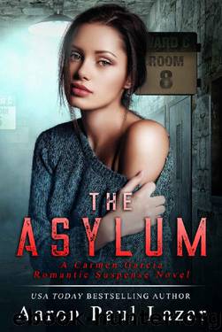 The Asylum by Aaron Lazar