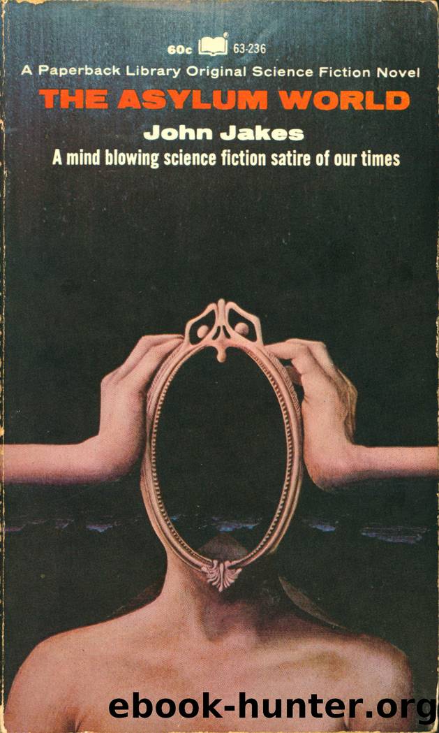 The Asylum world by John Jakes
