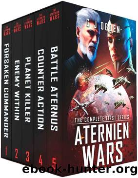 The Aternien Wars: The Complete First Series by G J Ogden