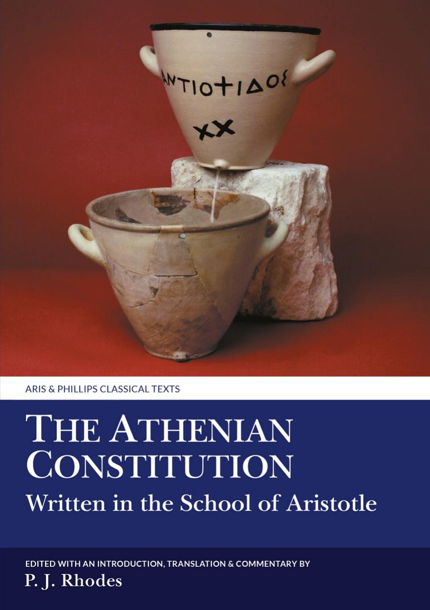 The Athenian Constitution Written in the School of Aristotle by Peter J. Rhodes