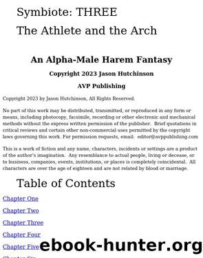 The Athlete and the Arch: An Alpha-Male Harem Fantasy (Symbiote Book 3) by Unknown
