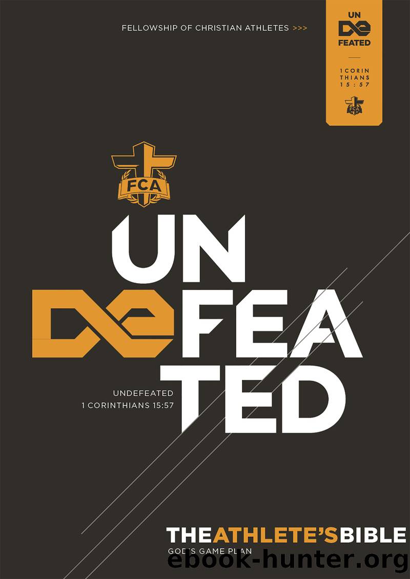 The Athlete's Bible: Undefeated Edition by Fellowship of Christian Athletes;Holman Bible Publishers; & Holman Bible Staff
