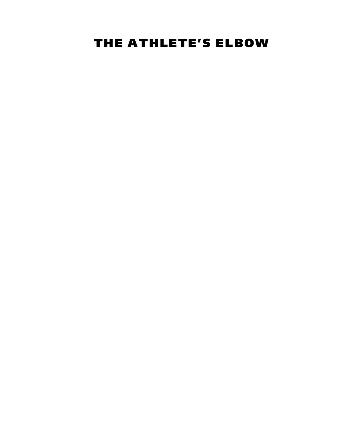 The Athleteâs Elbow: Surgery and Rehabilitation by David W. Altchek James R. Andrews