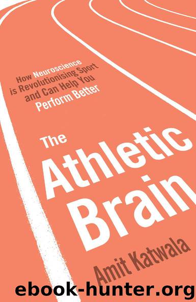 The Athletic Brain by Amit Katwala