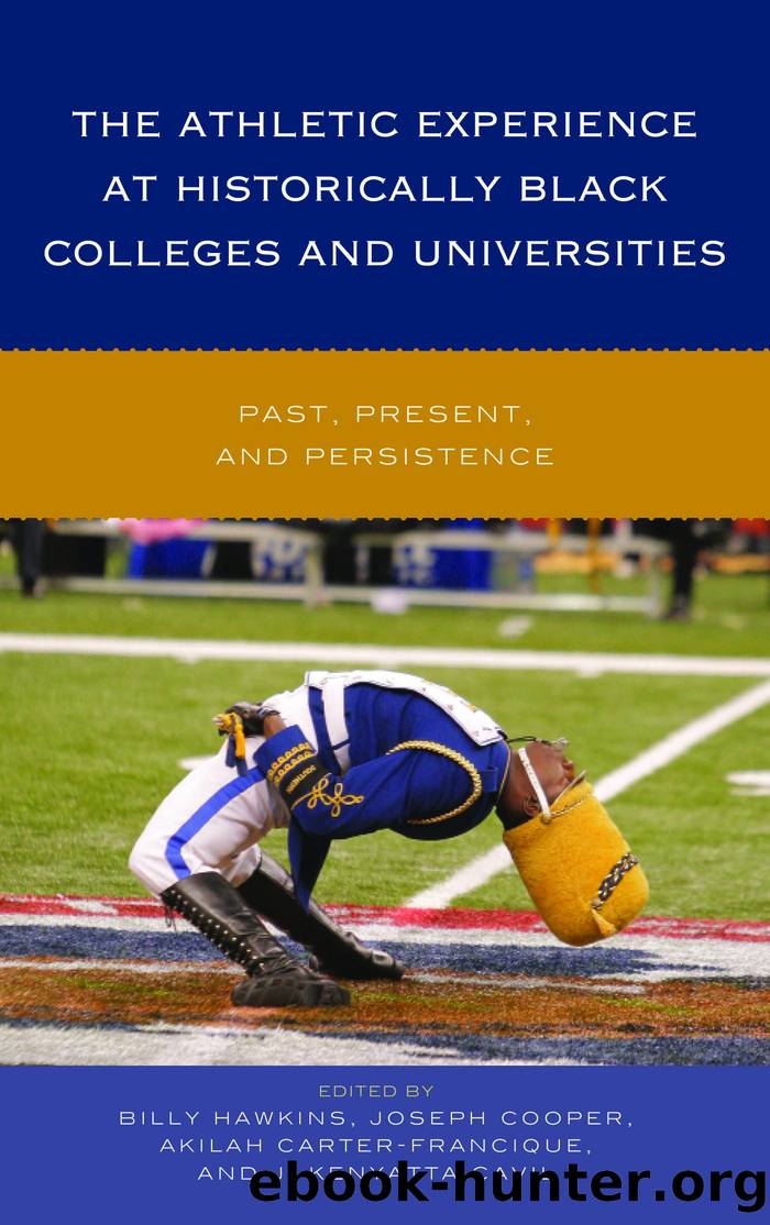 The Athletic Experience at Historically Black Colleges and Universities by Billy Hawkins