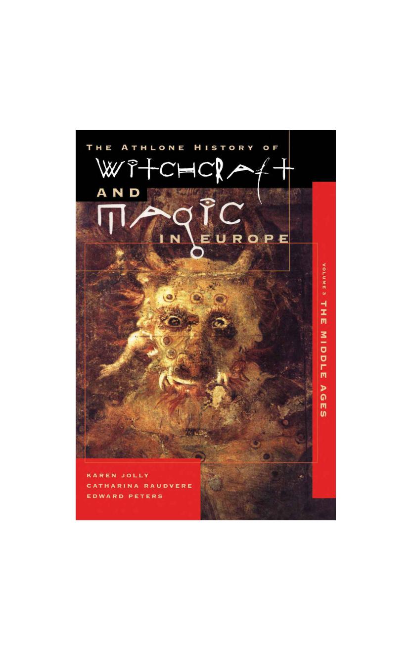 The Athlone History of Witchcraft and Magic in Europe. Vol. 3. The Middle Ages by Karen Jolly