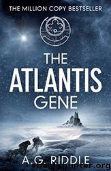 The Atlantis Gene by A.G. Riddle