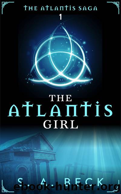 The Atlantis Girl by S.A. Beck