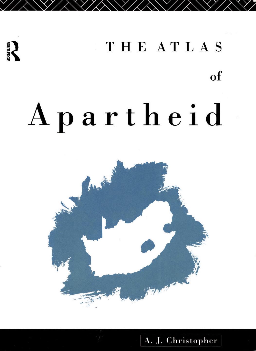 The Atlas of Apartheid by A. J. Christopher