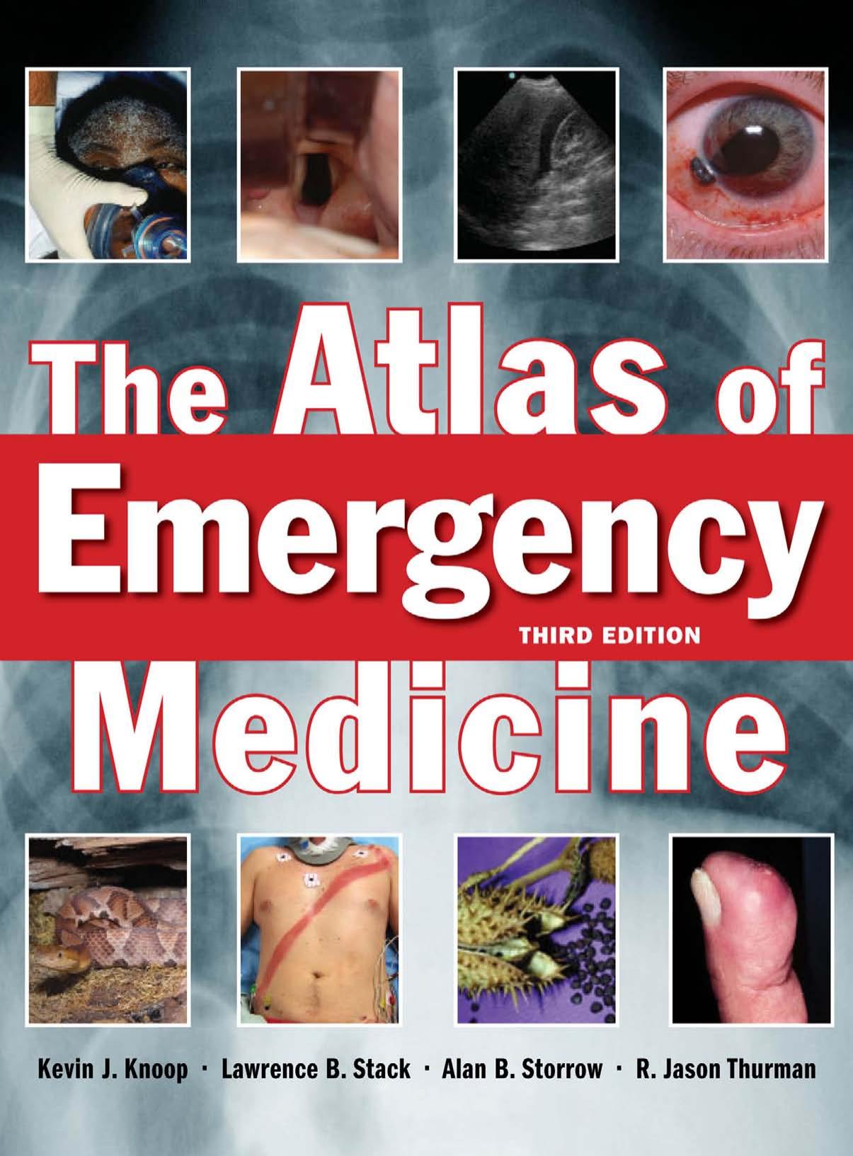 The Atlas of Emergency Medicine, Third Edition by Kevin Knoop Lawrence Stack Alan Storrow R. Jason Thurman