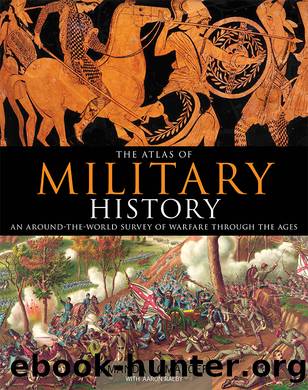 The Atlas of Military History by Amanda Lomazoff & Aaron Ralby