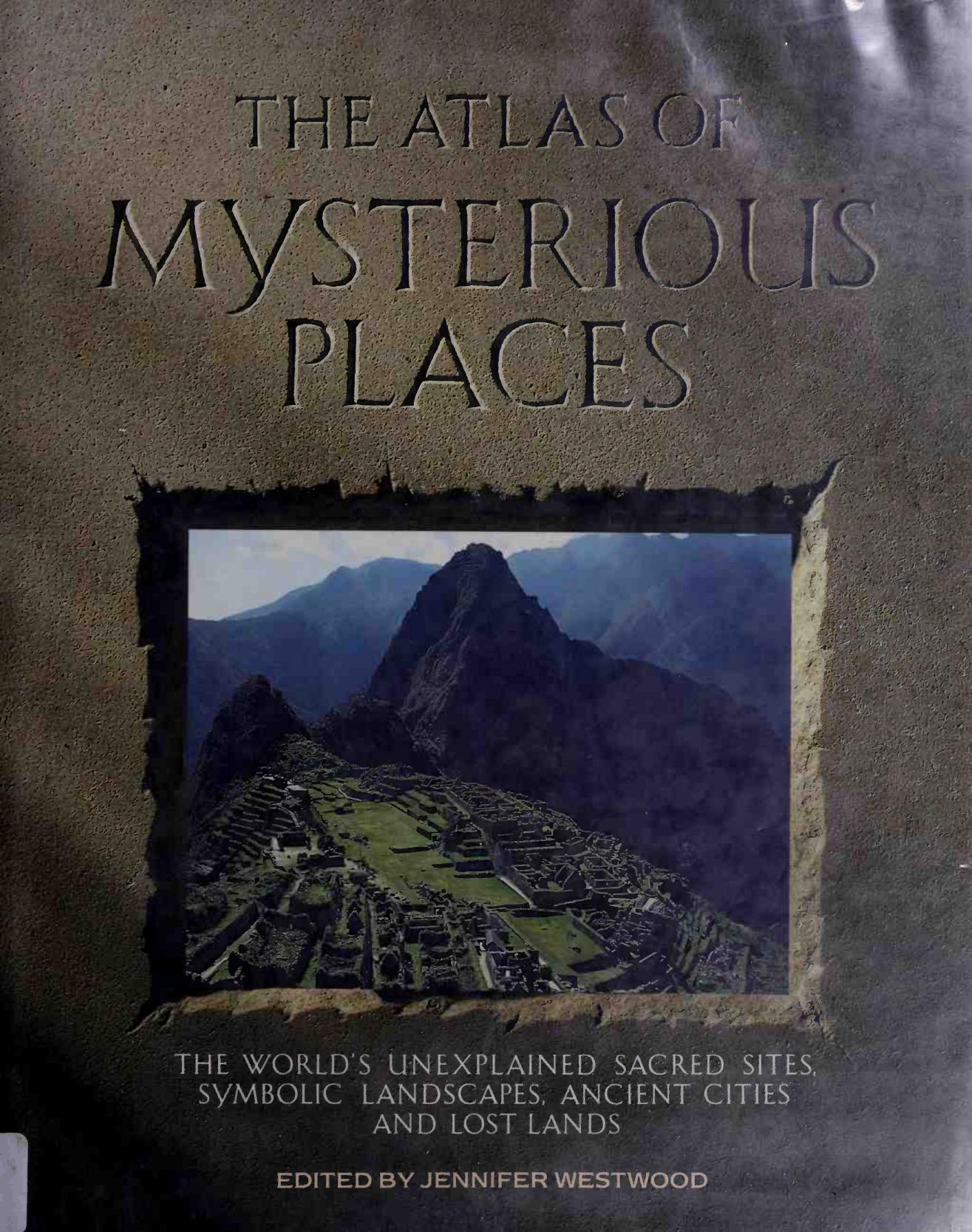 The Atlas of mysterious places by Unknown