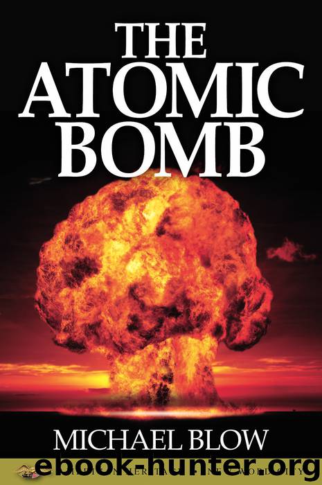 The Atomic Bomb by Michael Blow