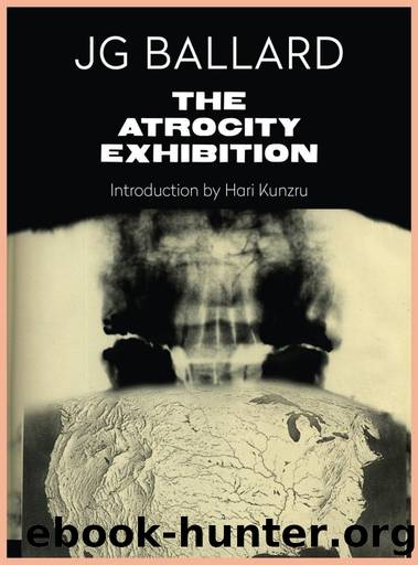 The Atrocity Exhibition by J.G. Ballard
