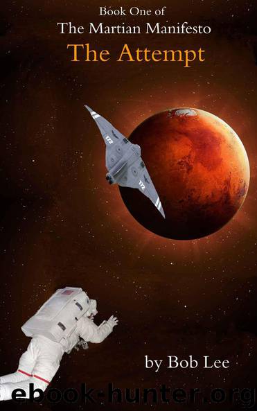 The Attempt (The Martian Manifesto Book 1) by Bob Lee