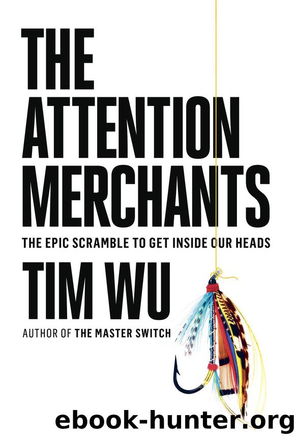 The Attention Merchants by Tim Wu