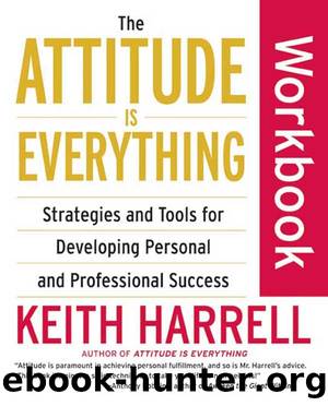 The Attitude Is Everything Workbook by Keith Harrell