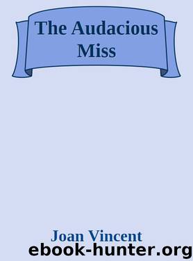 The Audacious Miss by Joan Vincent