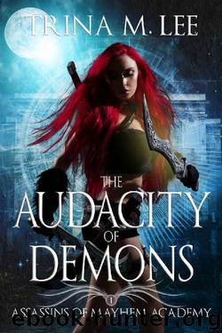 The Audacity of Demons by Trina M Lee