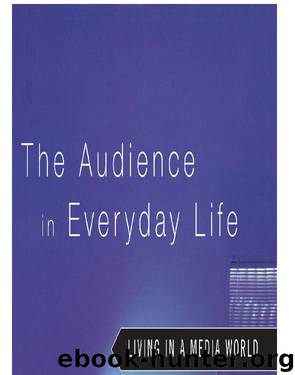 The Audience in Everyday Life by S. Elizabeth Bird