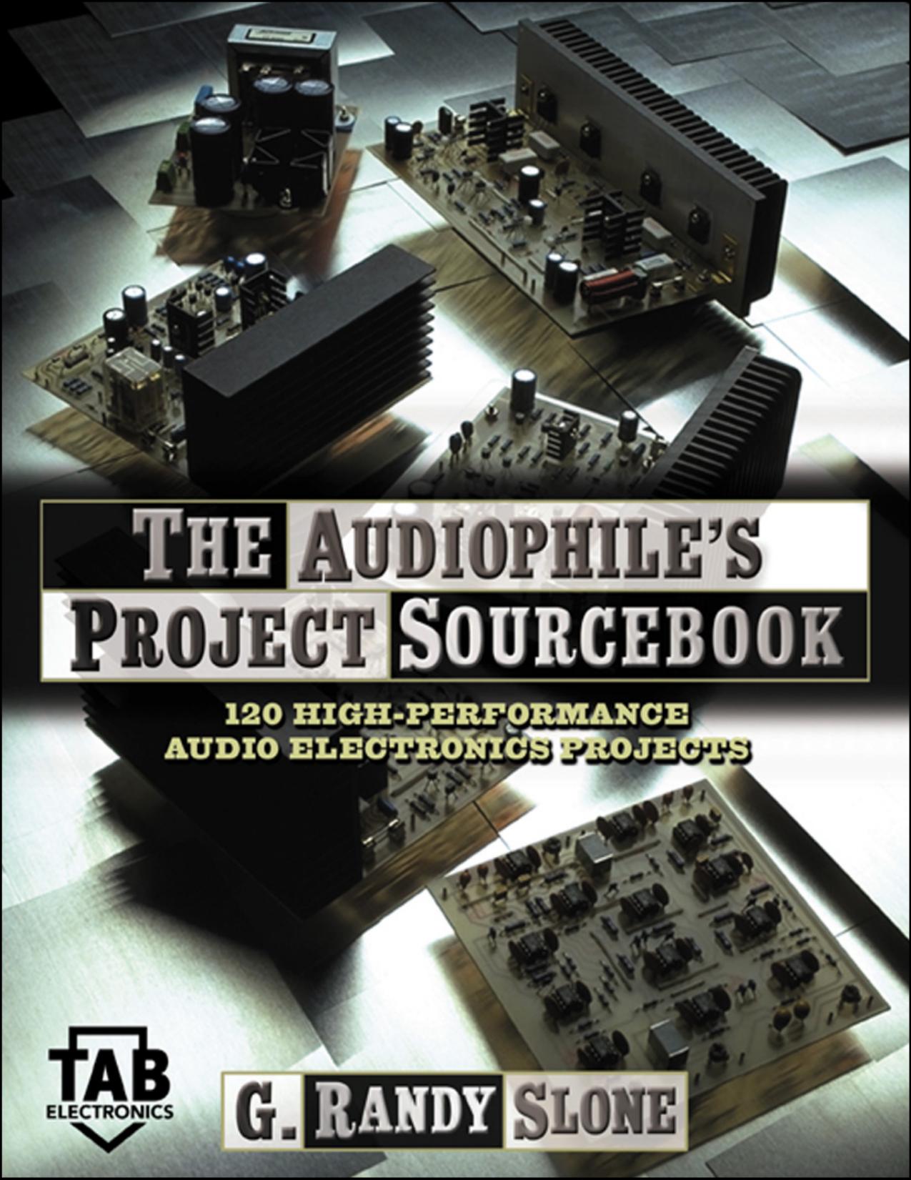 The Audiophile's Project Sourcebook by G. Randy Slone