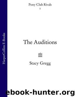 The Auditions by Stacy Gregg