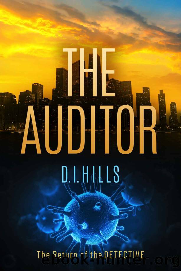The Auditor- the Return of the Detective by D I Hills