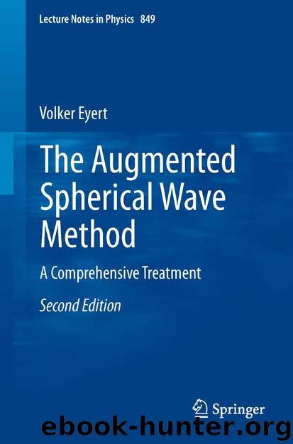 The Augmented Spherical Wave Method by Volker Eyert