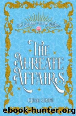The Aureate Affairs by Kelsi Cripe