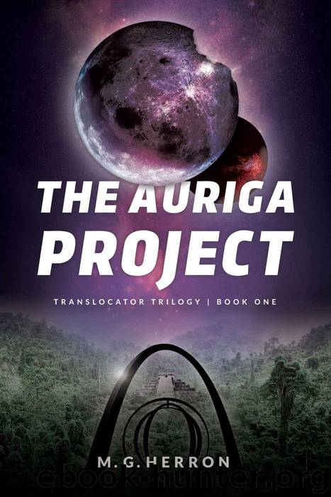 The Auriga Project (Translocator Trilogy Book 1) by Herron M. G