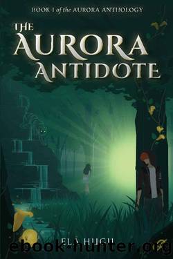 The Aurora Antidote (The Aurora Anthology Book 1) by ELA Hugh