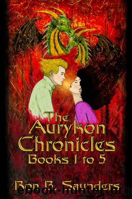 The Aurykon Chronicles Books 1 to 5 by Ron B. Saunders
