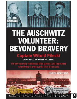 The Auschwitz Volunteer by Captain Witold Pilecki