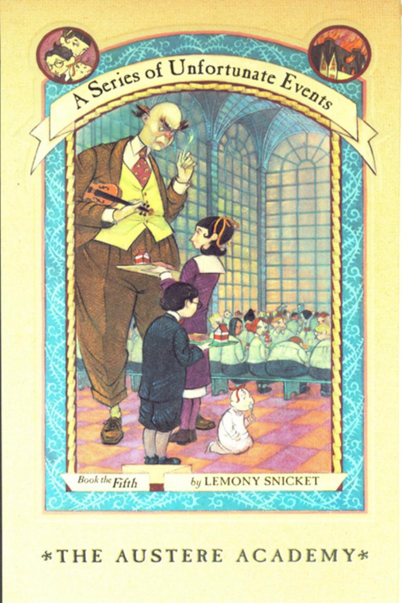 The Austere Academy (A Series of Unfortunate Events #5) by Lemony Snicket
