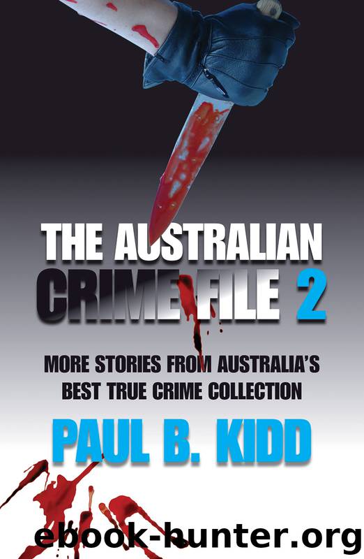 The Australian Crime File 2 by Paul B. Kidd
