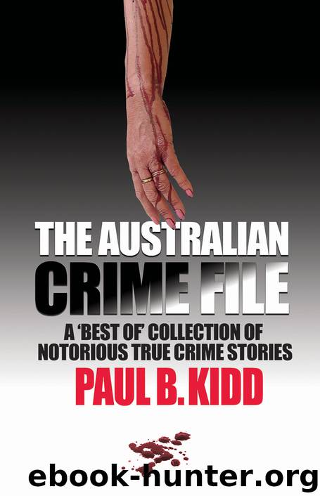 The Australian Crime File by Paul B. Kidd