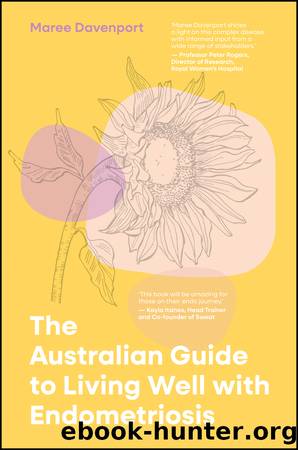 The Australian Guide to Living Well with Endometriosis by Davenport Maree;