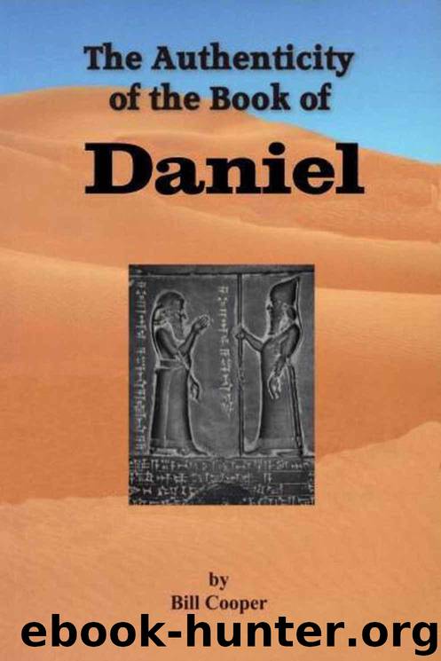The Authenticity of the Book of Daniel by Cooper Bill