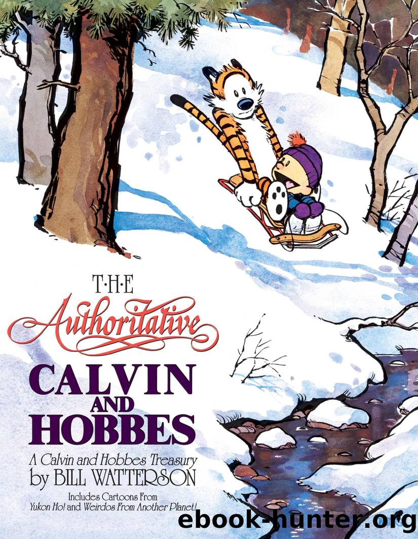 The Authoritative Calvin and Hobbes: A Calvin and Hobbes Treasury by Bill Watterson