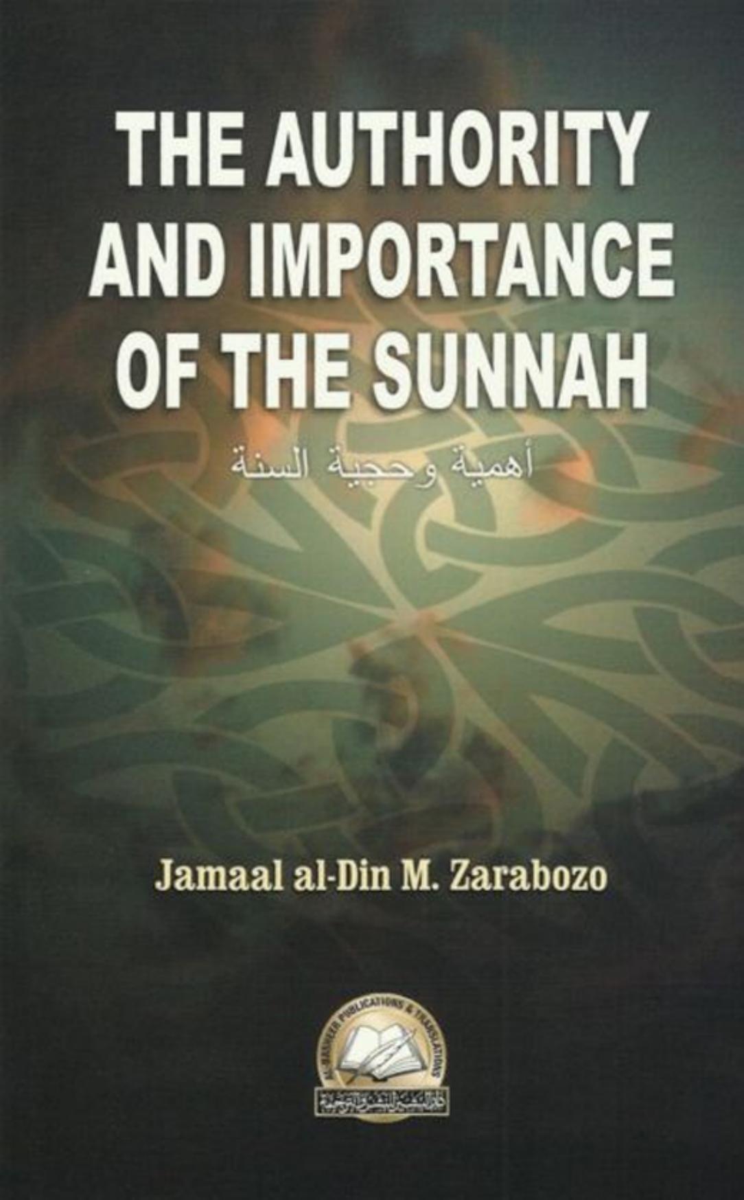 The Authority and Importance of the Sunnah | Kalamullah.Com by Kalamullah.Com