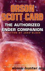 The Authorized Ender Companion by Orson Scott Card & Jake Black