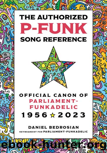 The Authorized P-Funk Song Reference by Daniel Bedrosian