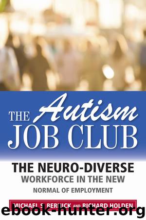 The Autism Job Club by Michael S. Bernick