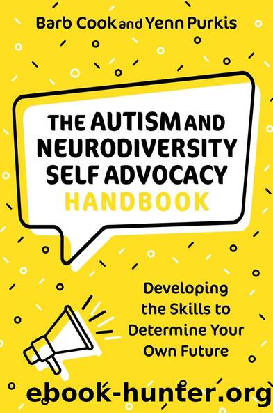 The Autism and Neurodiversity Self Advocacy Handbook by Barb Cook & Yenn Purkis