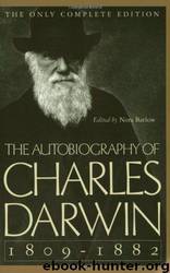 The Autobiography of Charles Darwin by Charles Darwin
