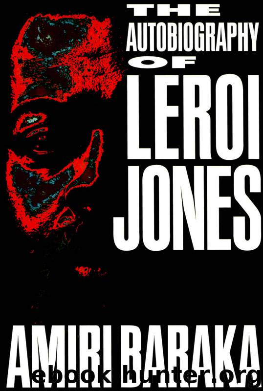The Autobiography of LeRoi Jones by Amiri Baraka