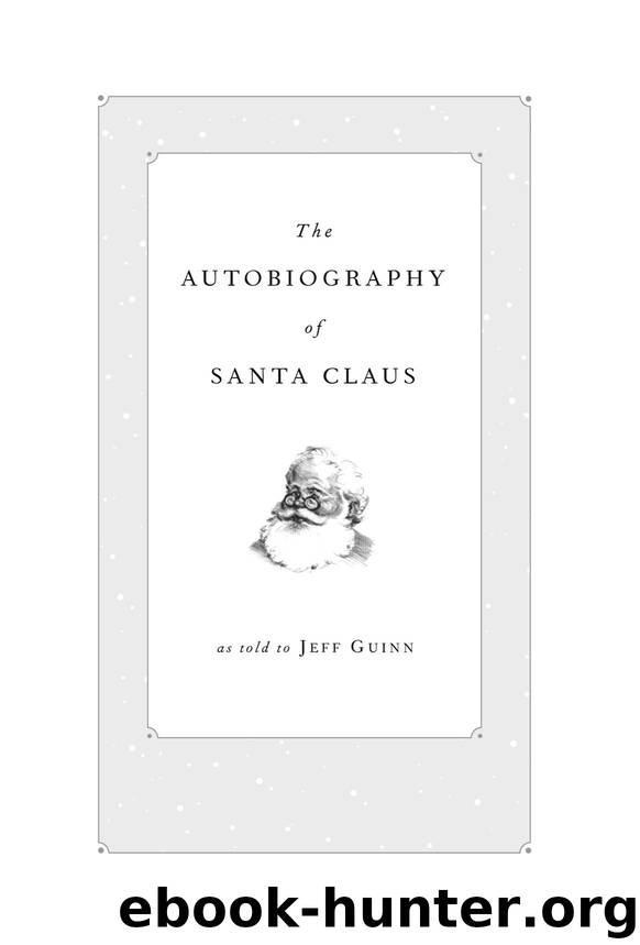 The Autobiography of Santa Claus by Guinn Jeff