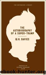 The Autobiography of a Super-Tramp by W.H. Davies